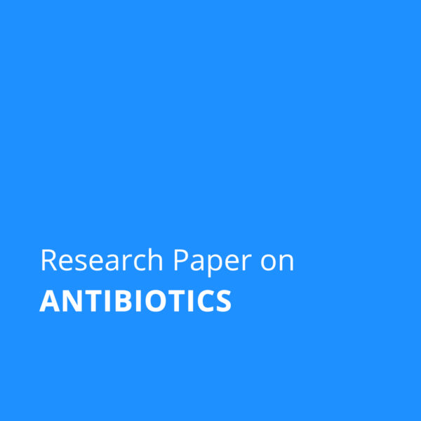 Research Paper on Antibiotics